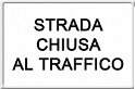 Strada chiusa al traffico