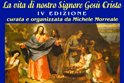 "La vita di Nostro Signore Gesù Cristo", esposizione in Vicolo Toselli.