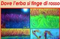 Dove l'erba si tinge di rosso