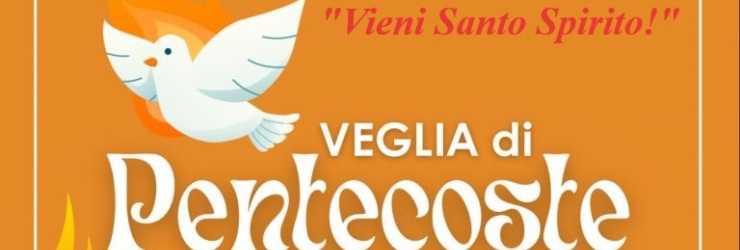 Veglia di Pentecoste: un momento di spiritualit con don Sergio Sanfilippo