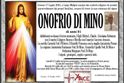  tornato alla casa del Padre il sig. Onofrio Di Mino