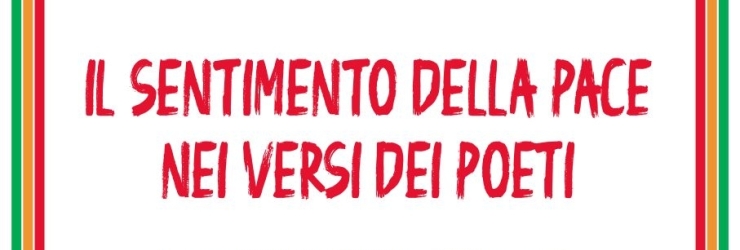 "Il sentimento della pace nei versi dei poeti"; mostra e incontro