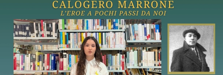 Rubrica della Memoria (2): "Calogero Marrone, il Giusto tra le Nazioni"