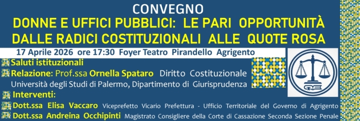 Agrigento. Convegno su "Donne e uffici pubblici: le pari opportunit�, dalle radici costituzionali alle quote rosa"