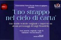 "Uno strappo nel cielo di carta"