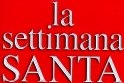 Programma liturgico della Settimana Santa.