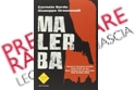 “Malerba” di Carmelo Sardo e Giuseppe Grassonelli