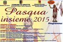Pasqua 2015 - Programma delle "Recite", celebrazioni liturgiche e manifestazioni collaterali