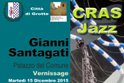 "Cras Jazz", vernissage di Gianni Santagati