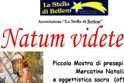 "Natum Videte", mostra di presepi dell'associazione "La Stella di Betlem"