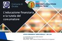 "L'educazione finanziaria e la tutela del consumatore"; convegno con l'Università Kore e Banca d'Italia