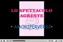 Amori PerVersi - Spettacolo agreste