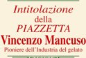 Sabato 7 aprile cerimonia di intitolazione della Piazzetta "Vincenzo Mancuso"
