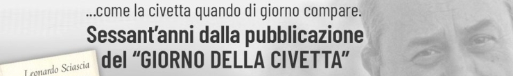 Fondazione "Sciascia": due incontri nel 60 della pubblicazione de "Il giorno della civetta"