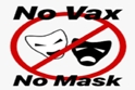No vax - no mask