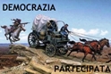 Democrazia partecipata: l'assalto alla diligenza