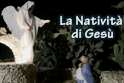 "La natività di Gesù"; film di Gianni Russello