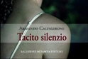"Tacito Silenzio" di Armando Caltagirone
