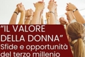 Il valore della donna - Sfide e opportunit del terzo millennio