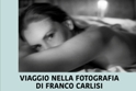 Viaggio nella fotografia di Franco Carlisi