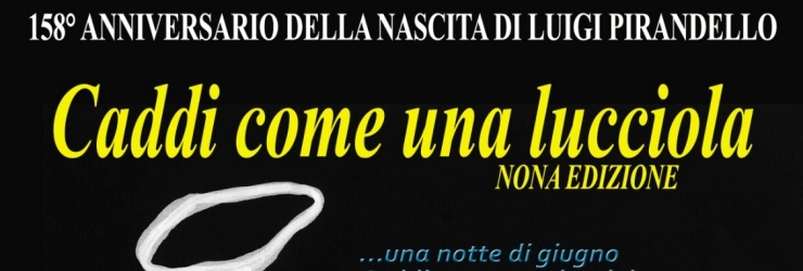 9^ edizione di "Caddi come una lucciola"
