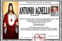  tornato alla casa del Padre il sig. Antonio Agnello