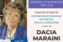 Dacia Maraini a Grotte presenta "Vita mia" e "In nome di Ipazia"; domenica 25 maggio