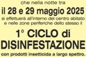 Disinfestazione del centro abitato; primo ciclo tra il 28 e il 29 maggio