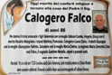  tornato alla casa del Padre il sig. Calogero Falco