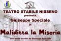 Il Teatro Stabile Nisseno presenta "Maliditta la miseria"; a Grotte