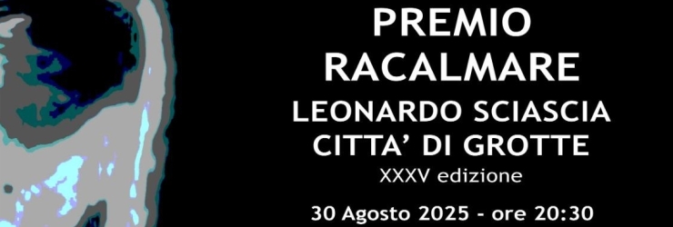 XXXV edizione del Premio Letterario "Racalmare - Leonardo Sciascia"