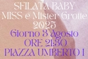 "Sfilata Baby - Miss e Mister Grotte 2025"