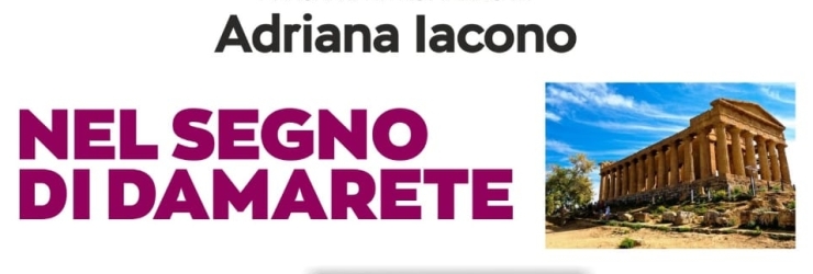 L'Associazione "Luchino Visconti" presenta il romanzo "Nel segno di Damarete", di Adriana Iacono