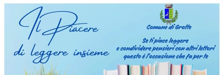 Nasce il gruppo di lettura "Il piacere di leggere insieme"; primo incontro il 16 dicembre in biblioteca