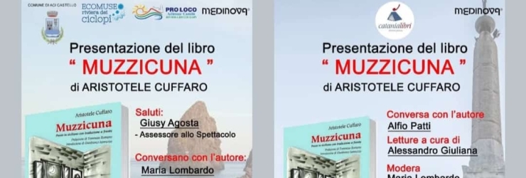Doppio appuntamento per il libro di poesie "Muzzicuna" di Aristotele Cuffaro: ad Acitrezza e Catania