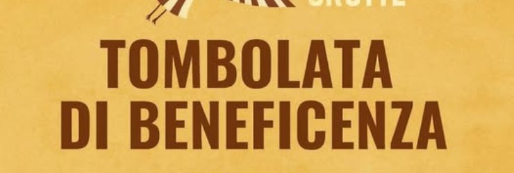 "Tombolata di beneficenza" a cura dell'Associazione "Muoviti Grotte"