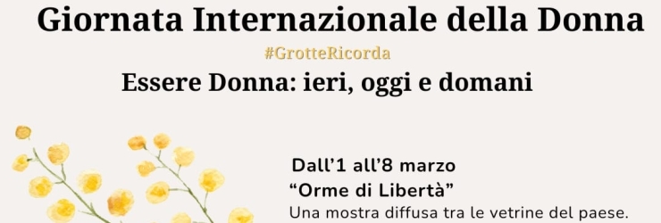 A Grotte una settimana di riflessioni per la Giornata Internazionale della Donna