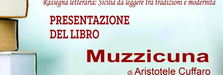 Ad Agrigento la presentazione del libro "Muzzicuna", di Aristotele Cuffaro