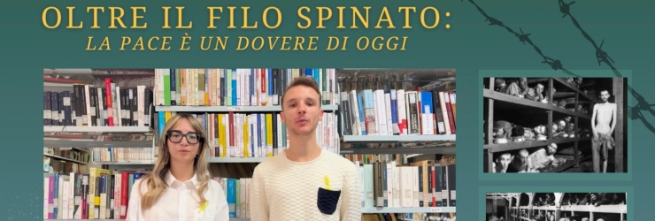 Rubrica della Memoria (7): "Oltre il filo spinato"