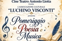 Poesia e musica al Cineteatro "A. Liotta", con l'Associazione "Luchino Visconti"
