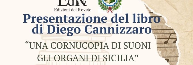 Presentazione del libro "Una cornucopia di suoni . Gli organi di Sicilia"