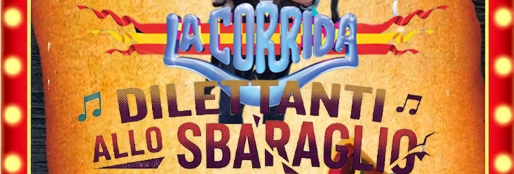 Racalmuto: "La Corrida - Dilettanti allo sbaraglio", il 30 agosto
