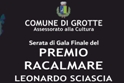 Premio "Racalmare - Leonardo Sciascia - Citt� di Grotte" XXXVI edizione