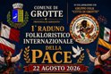 Musica e tradizioni popolari a Grotte per il Raduno Folkloristico della pace