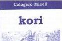 "Poeti nella società"  recensisce "Kori" di Calogero Miceli