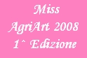 Aperte le iscrizioni per la 1^ edizione del concorso "Miss AgriArt"