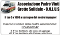 E-mail: il 5 x 1000 per l'Associazione "Padre Vinti - Grotte Solidale"