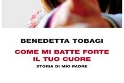 "Come mi batte forte il tuo cuore", di Benedetta Tobagi.